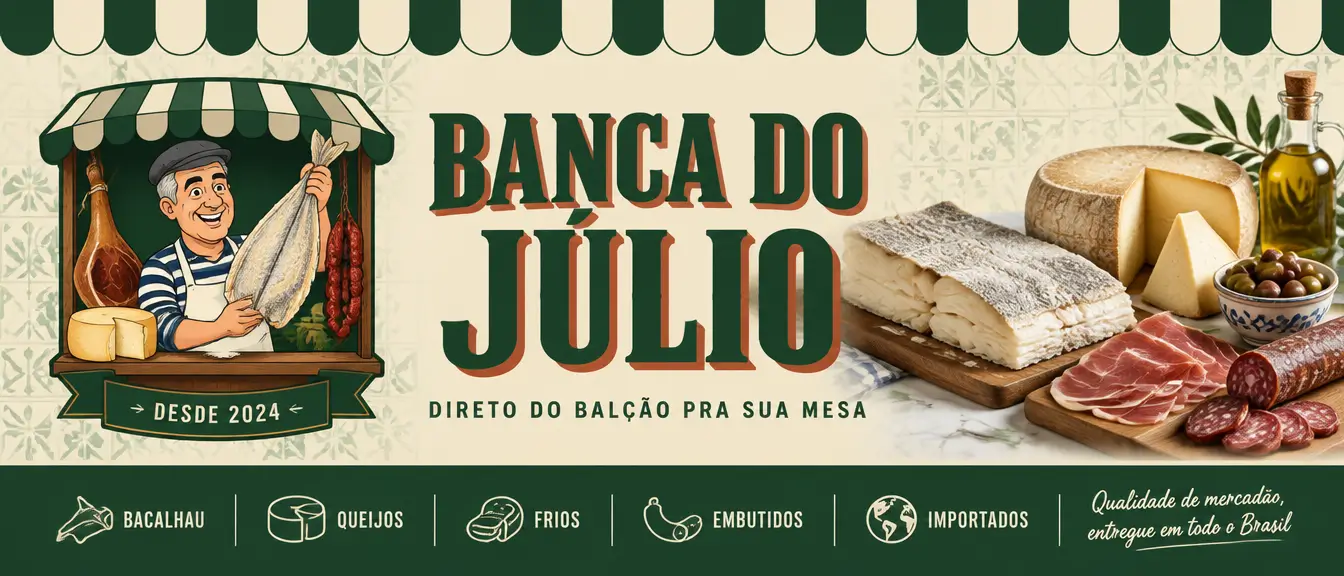 Banca do Júlio: bacalhau, queijos, frios, embutidos e importados, direto do balcão pra sua mesa.